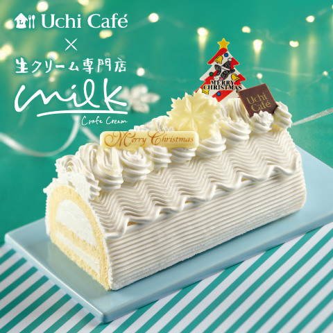 Uchi Café×Milk ブッシュ・ド・ノエル