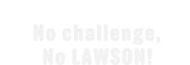 2026年6月ハピローが超・進化する！No challenge, No LAWSON! 新しいチャレンジが続々とスタートします。